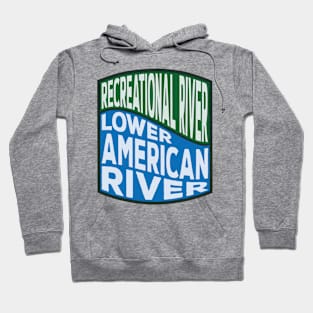 Lower American River Recreational River Wave Hoodie